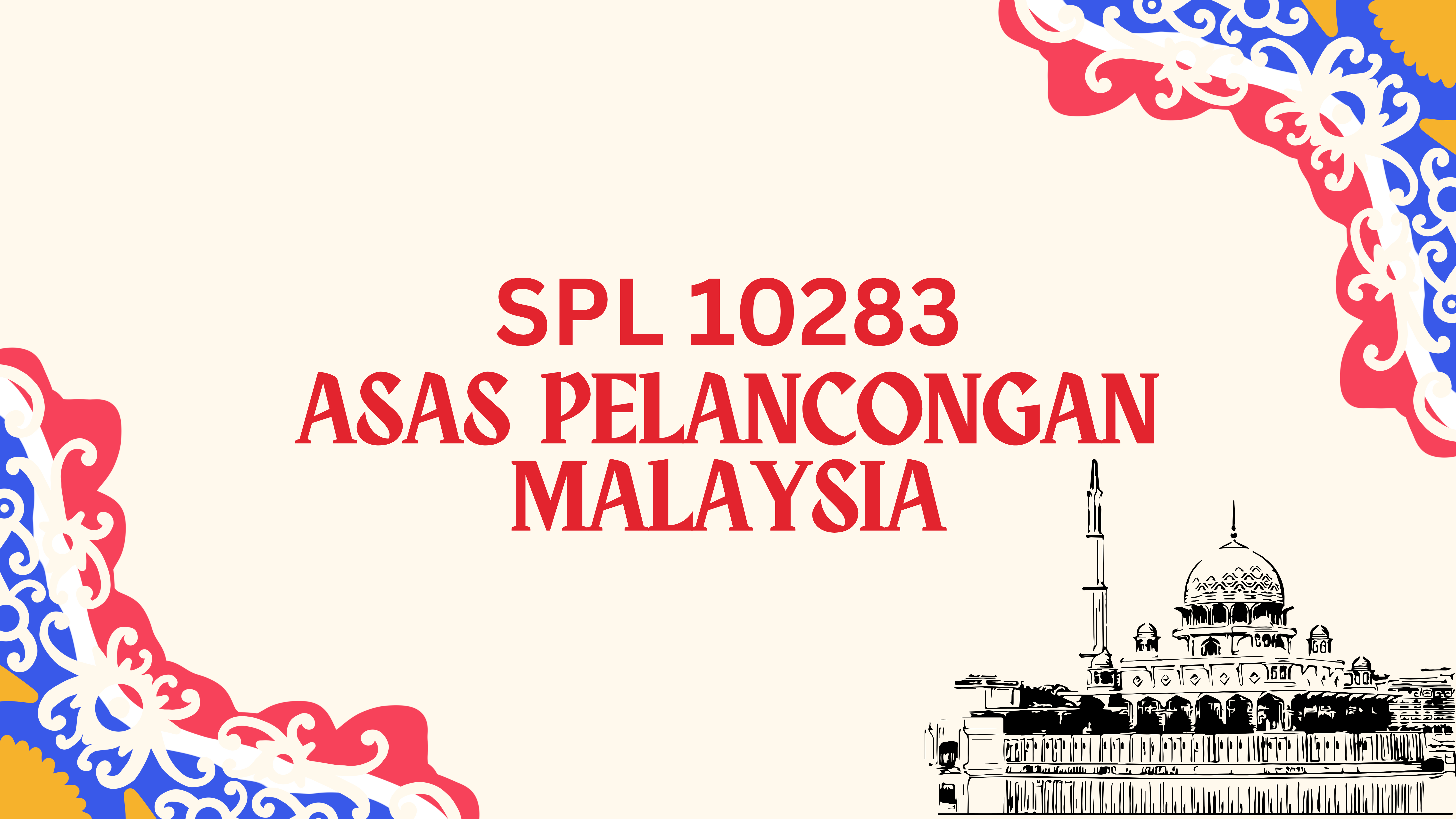 SPL10283 ASAS PELANCONGAN MALAYSIA