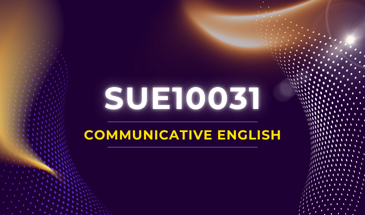 SUE10031 COMMUNICATIVE ENGLISH (SPP)