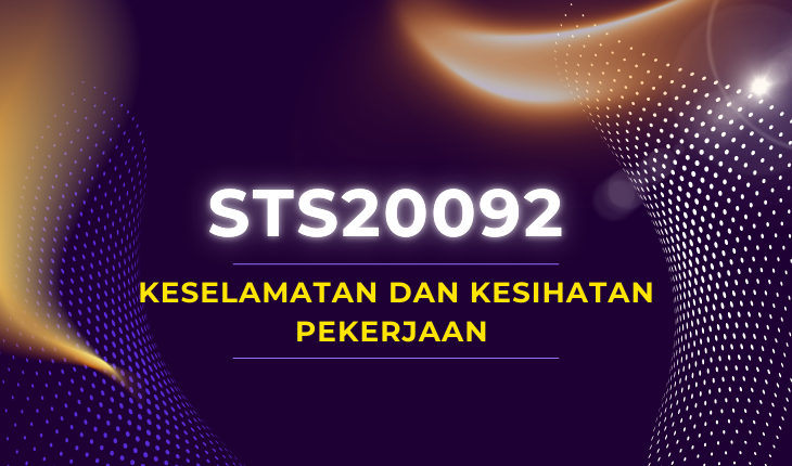 STS20012 KESELAMATAN DAN KESIHATAN PEKERJAAN