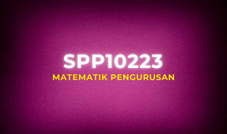 SPP10223 Matematik Perniagaan