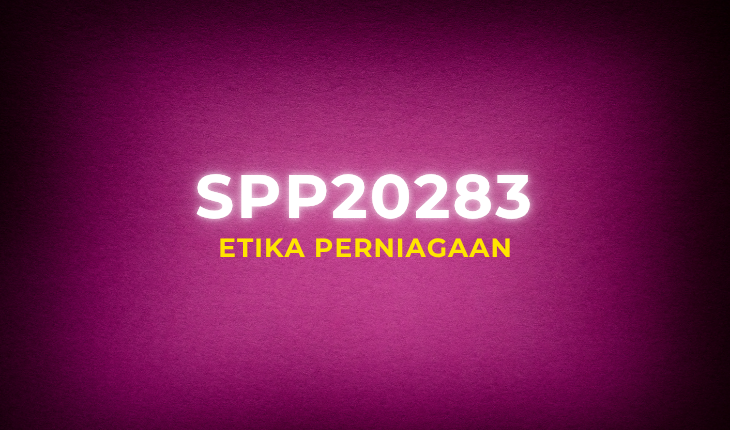 SPP20283 Etika Perniagaan