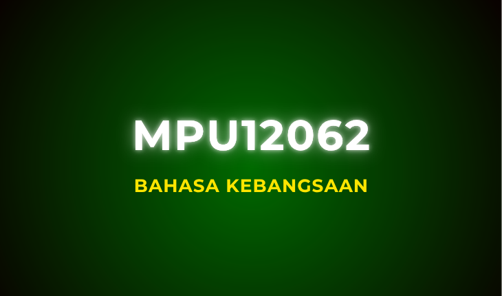 MPU12062 Bahasa Kebangsaan