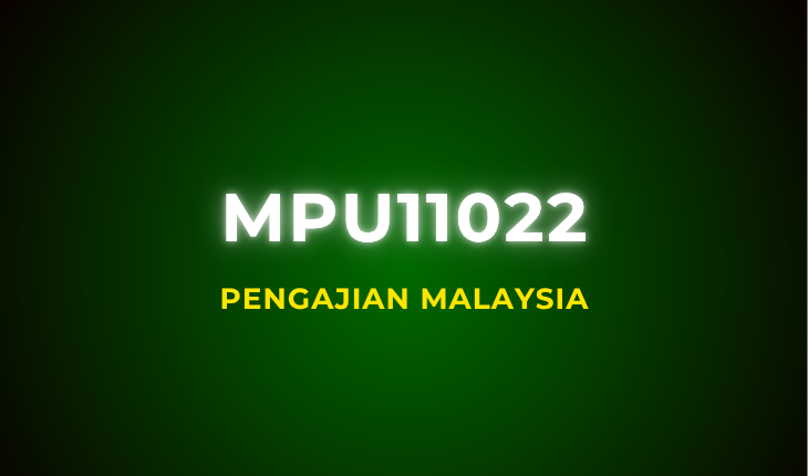 MPU11022 Pengajian Malaysia