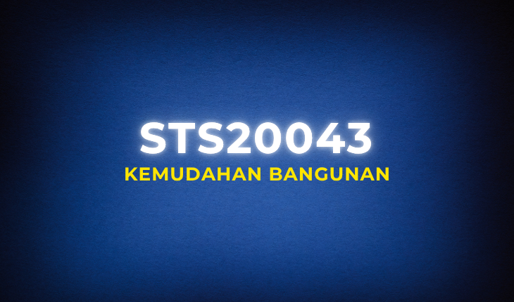 STS20043 Kemudahan Bangunan