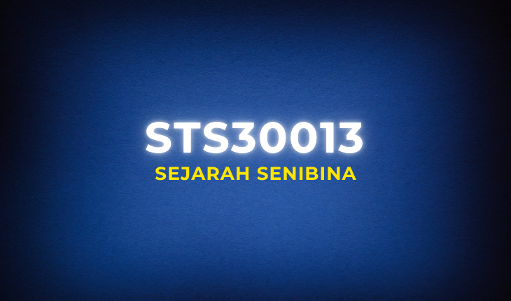 STS30013 Sejarah Senibina