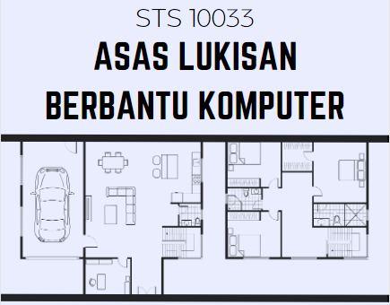 STS10033 Asas Lukisan Berbantu Komputer