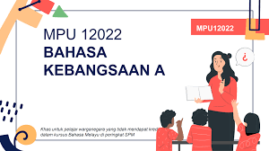 MPU12022 BAHASA KEBANGSAAN