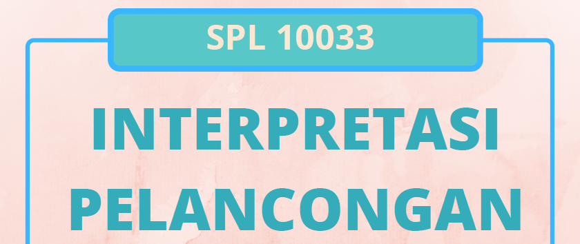 SPL 10033 INTERPRETASI PELANCONGAN